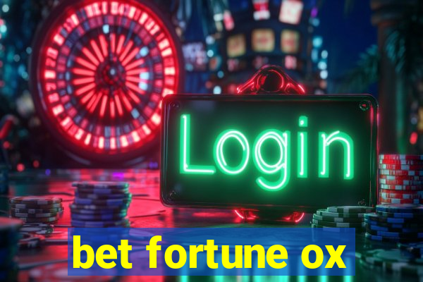 bet fortune ox